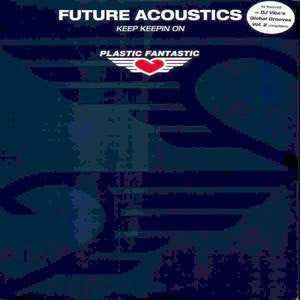Future Acoustics : Keep Keepin On (12")