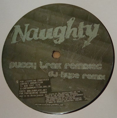 Naughty : Pussy Trak Remixes (12")