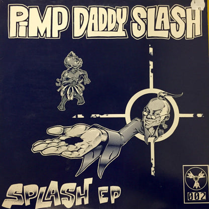 Pimp Daddy Slash : Splash EP (12", EP)