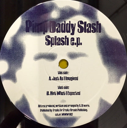 Pimp Daddy Slash : Splash EP (12", EP)