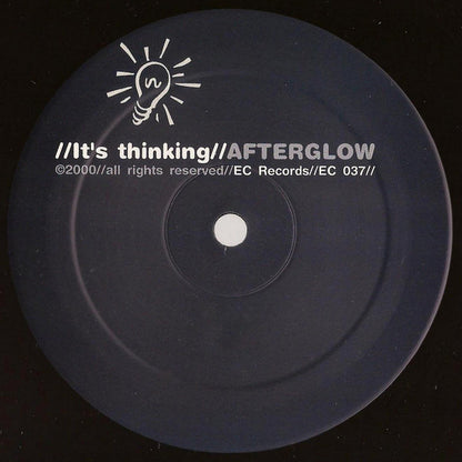 It's Thinking : Afterglow (12")