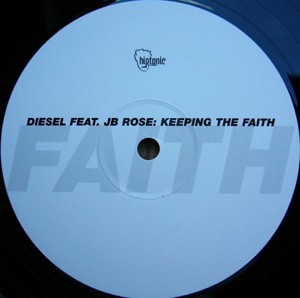 Diesel Feat. JB Rose : Keeping The Faith (12")