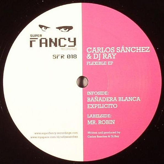 Carlos Sánchez & DJ Ray : Flexible EP (12", EP)