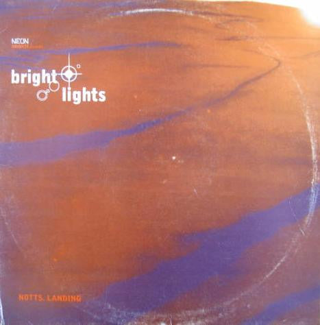 Bright Lights : Notts. Landing (12")