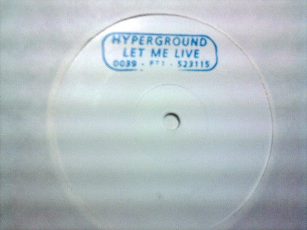 Hyperground : Let Me Live (12", Promo, W/Lbl)