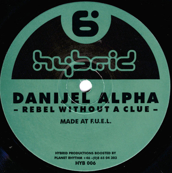 Danijel Alpha : Rebel Without A Clue (2x12")