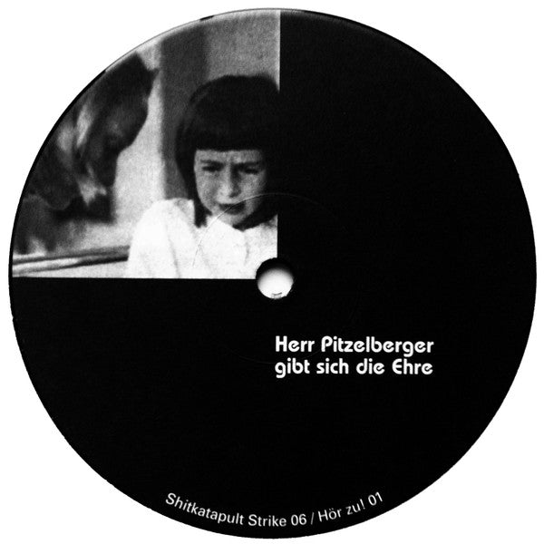 Herr Pitzelberger : Herr Pitzelberger Gibt Sich Die Ehre (12", EP)