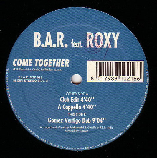 B.A.R. Feat. Roxy (11) : Come Together (12")