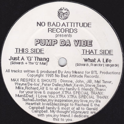 Pump Da Vibe : Just A 'G' Thang / What A Life (12", MP)