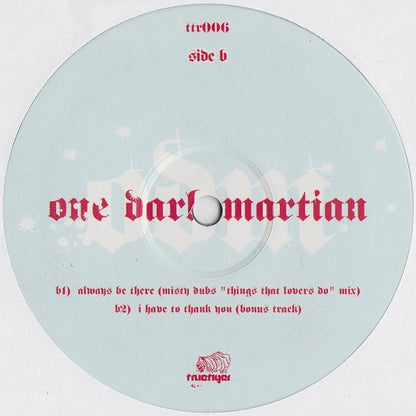 One Dark Martian : Always Be There (12")