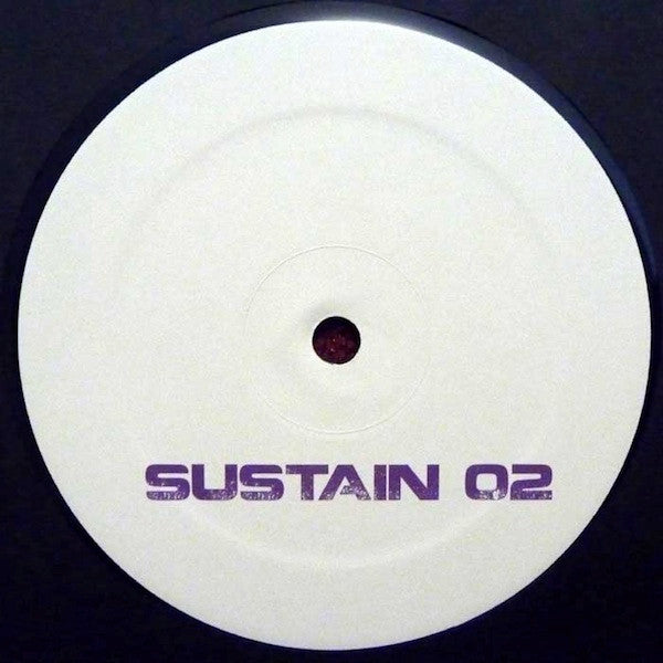 Sustain (7) : Sustain 02 (12", W/Lbl)