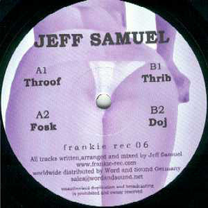 Jeff Samuel : Throof (12")