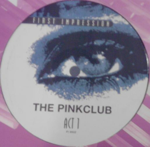 The Pinkclub : Act 1 (12")