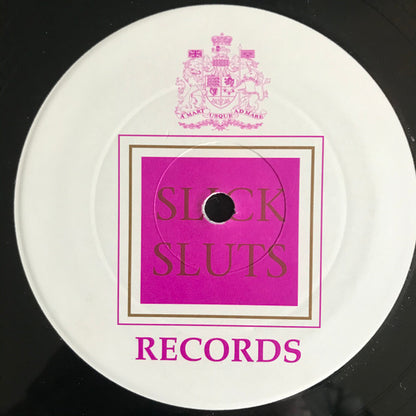 Slick Sluts : B With U (12")