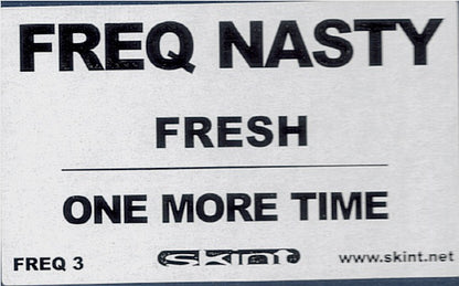 Freq Nasty : Fresh / One More Time (12", Single)