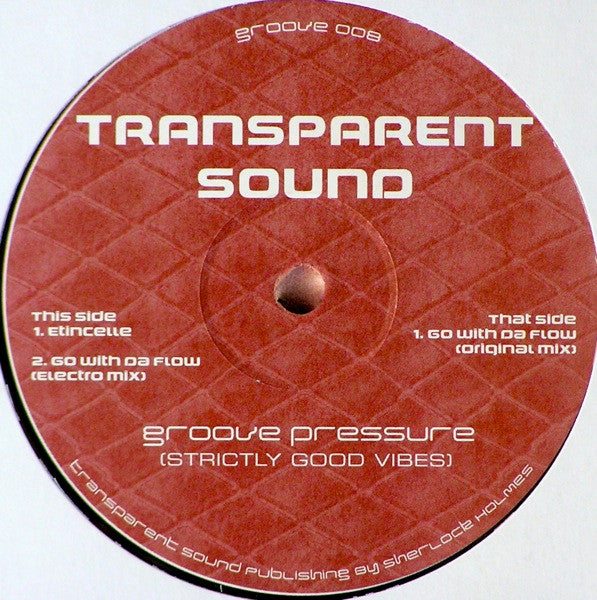 Transparent Sound : Go With Da Flow (12")