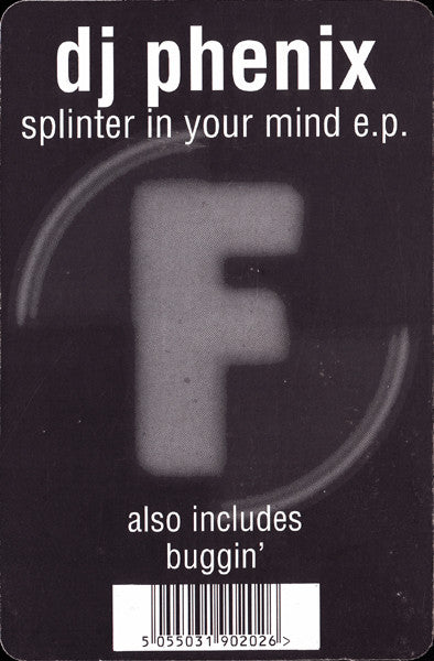 DJ Phenix : Splinter In Your Mind E.P. (12", EP)