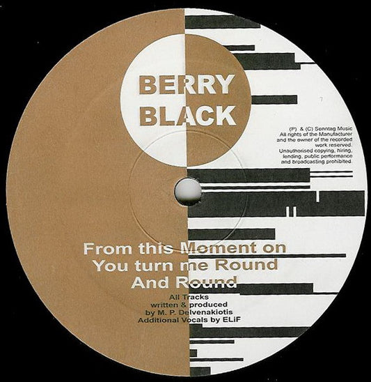 Berry Black & Elif Biçer : From This Moment On / You Turn Me Round And Round (12")