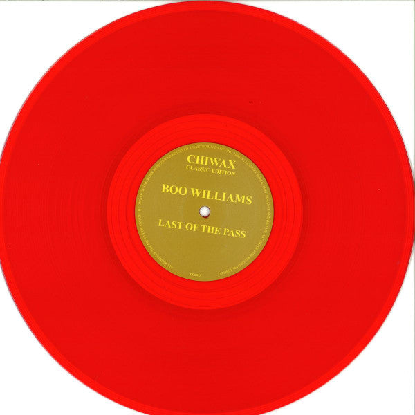 Boo Williams : Last Of The Pass (12", Red)