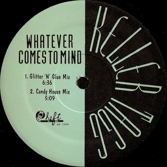 Keller Tagg : Whatever Comes To Mind (12")