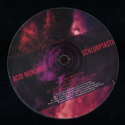 Acid Mondays : Schlurptastic  (12")