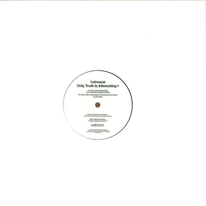 Gathaspar : Only Truth Is Interesting Ep (12", EP)