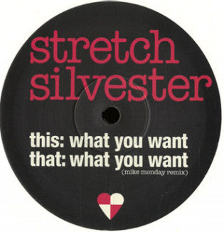 Stretch Silvester : What You Want (12")