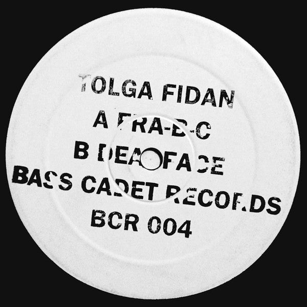 Tolga Fidan : FRA-B-C / Deadface (12", EP)