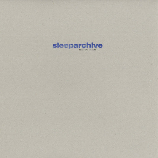 Sleeparchive : Hospital Tracks (2x12")