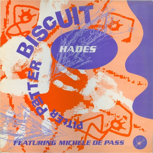 Hades Featuring Michele De Pass : Pitter Patter Biscuit (12")