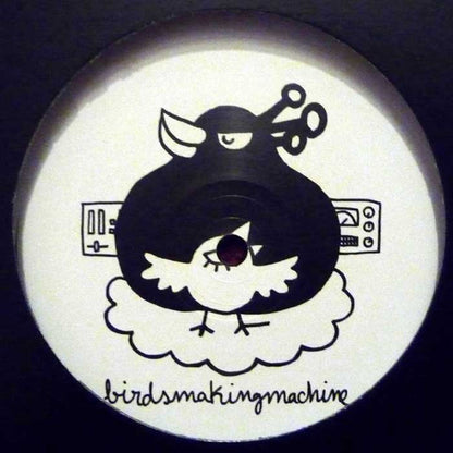 Birdsmakingmachine : Birdsmakingmachine 008 (12")