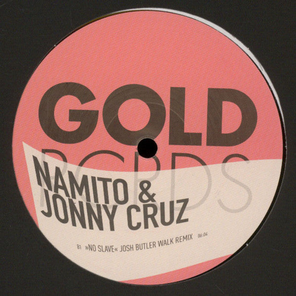 Namito & Jonny Cruz : No Slave (12")